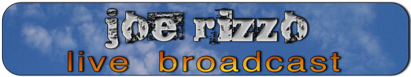 joe rizzo live broadcast